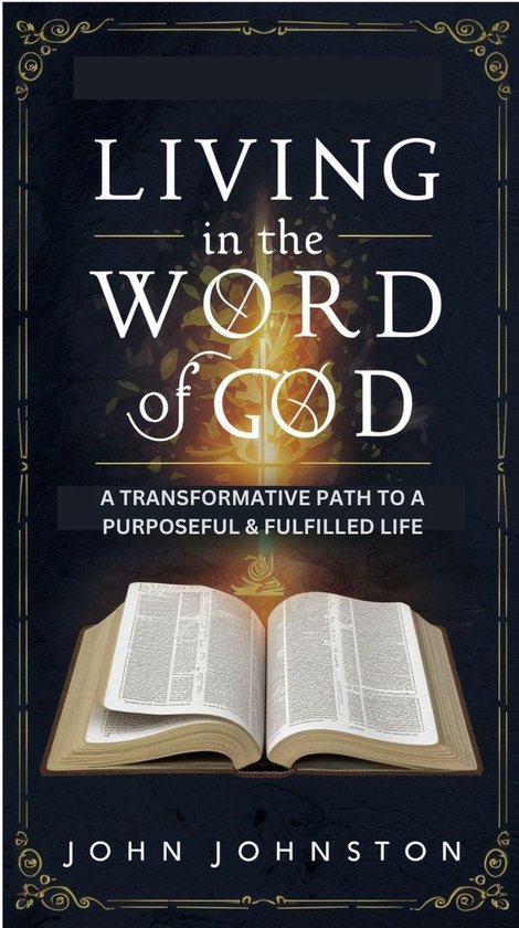 LIVING IN THE WORD OF GOD (ebook), John Johnston | 1230007518195 ...