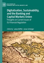 EBI Studies in Banking and Capital Markets Law - Digitalisation, Sustainability, and the Banking and Capital Markets Union