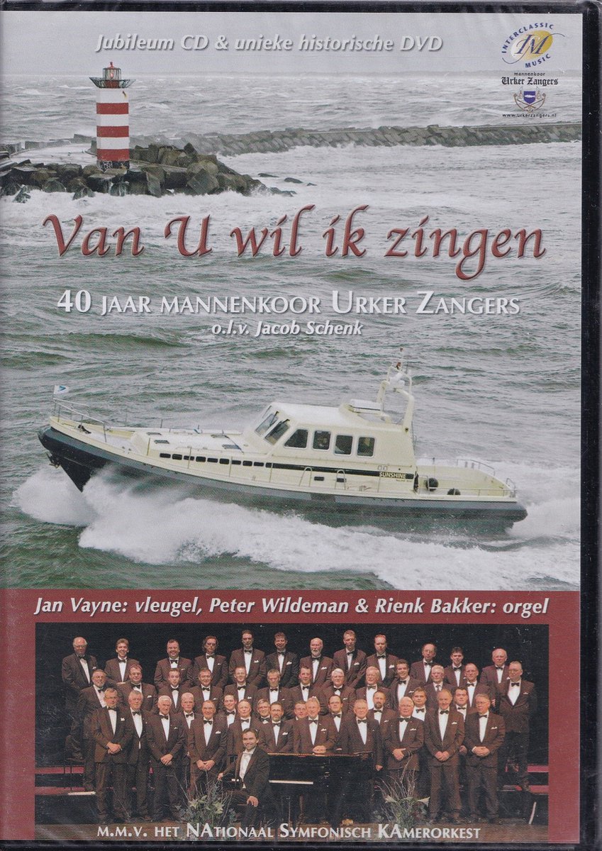 CD/DVD Van U wil ik zingen - 40 jaar Mannenkoor Urker Zangers o.l.v. Jacob Schenk