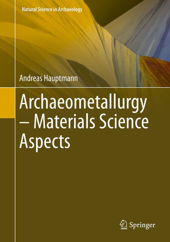 Natural Science in Archaeology - Archaeometallurgy – Mater ... - cover