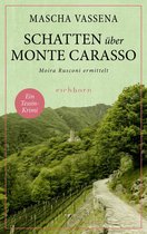 Moira Rusconi ermittelt 3 - Schatten über Monte Carasso
