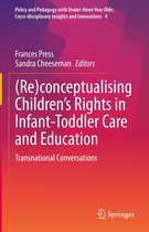 Policy and Pedagogy with Under-three Year Olds: Cross-disciplinary Insights and Innovations 4 - (Re)conceptualising Children’s Rights in Infant-Toddler Care and Education