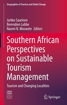 Geographies of Tourism and Global Change - Southern African Perspectives on Sustainable Tourism Management