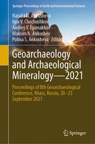 Springer Proceedings in Earth and Environmental Sciences - Geoarchaeology and Archaeological Mineralogy—2021