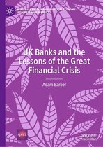 Building a Sustainable Political Economy: SPERI Research & Policy - UK Banks and the Lessons of the Great Financial Crisis