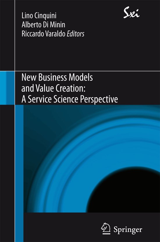 New Business Models and Value Creation A Service Science Per ... - cover