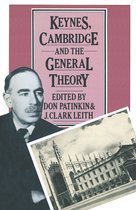 Keynes Cambridge and the General Theory