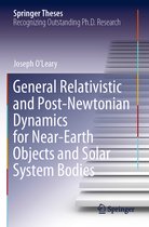Springer Theses- General Relativistic and Post-Newtonian Dynamics for Near-Earth Objects and Solar System Bodies