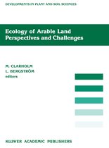 Developments in Plant and Soil Sciences- Ecology of Arable Land — Perspectives and Challenges