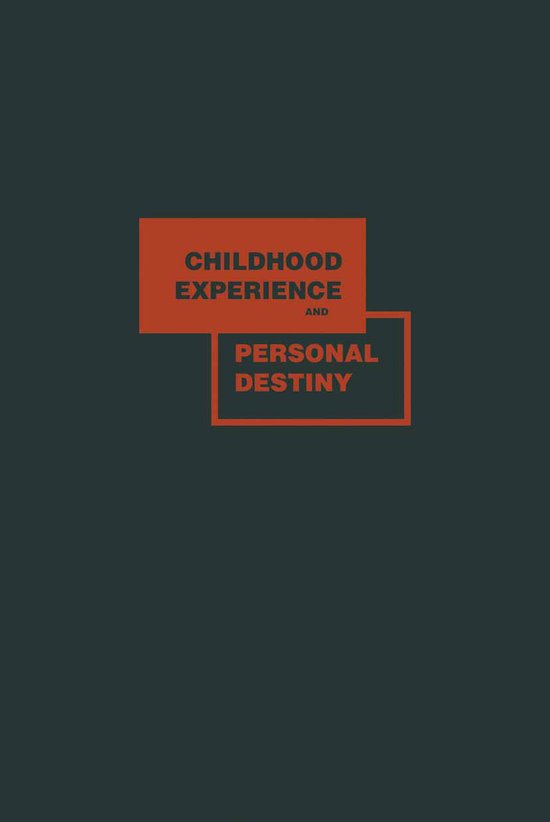 Childhood Experience and Personal Destiny - cover
