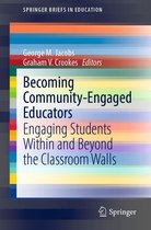SpringerBriefs in Education - Becoming Community-Engaged Educators