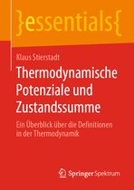 essentials- Thermodynamische Potenziale und Zustandssumme