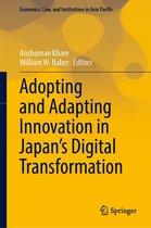 Economics, Law, and Institutions in Asia Pacific - Adopting and Adapting Innovation in Japan's Digital Transformation