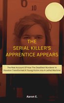 The Serial Killer's Apprentice Appears