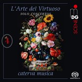 Caterva Musica - L'arte Del Virtuoso Vol. 4 (Super Audio CD)
