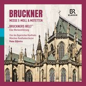 Chor Des Bayerischen Rundfunks & Münchner Rundfunkorchester - Mass In E Minor & Motets / Bruckner's World - An I (CD)