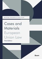 Boom Jurisprudentie en documentatie - Cases and Materials European Union Law