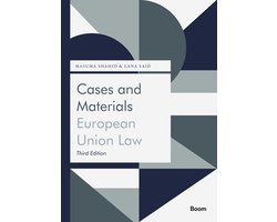 Boom Jurisprudentie en documentatie - Cases and Materials European Union Law