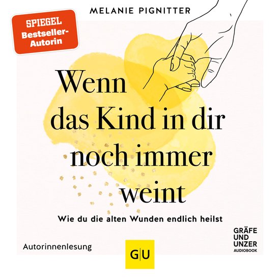 Wenn das Kind in dir noch immer weint - cover