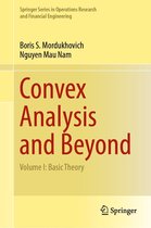 Springer Series in Operations Research and Financial Engineering - Convex Analysis and Beyond
