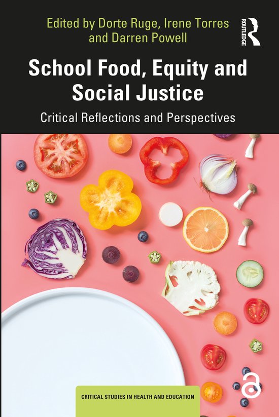 Critical Studies in Health and Education- School Food, Equity and Social Justice