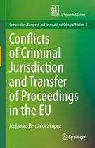 Comparative, European and International Criminal Justice 3 - Conflicts of Criminal Jurisdiction and Transfer of Proceedings in the EU