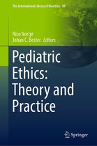 The International Library of Bioethics 89 - Pediatric Ethics: Theory and Practice