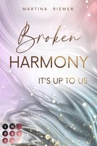 It's Up to Us 1 - Broken Harmony (It's Up to Us 1)