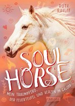 Soulhorse 3 - Soulhorse 3: Mein Traumpferd, der Feuerteufel und Herzen im Galopp