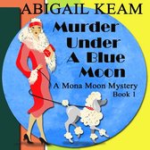 Murder Under A Blue Moon