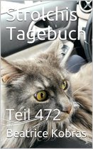 Strolchis Tagebuch 472 - Strolchis Tagebuch - Teil 472