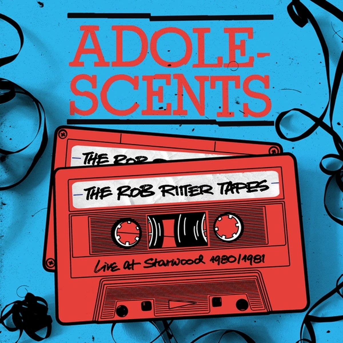 Adolescents - The Rob Ritter Tapes Live At The Starwood 1980/1981 (2 CD)