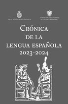 NUEVAS OBRAS REAL ACADEMIA - Crónica de la lengua española 2023-2024