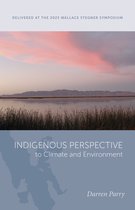 Wallace Stegner Lecture- Indigenous Perspective to Climate and Environment