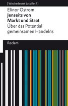 Reclams Universal-Bibliothek - Jenseits von Markt und Staat. Über das Potential gemeinsamen Handelns
