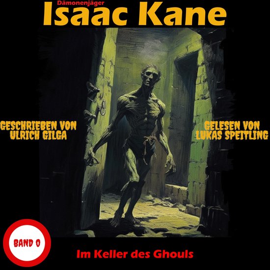 Im Keller des Ghouls: Dämonenjäger Isaac Kane Band 0 - cover