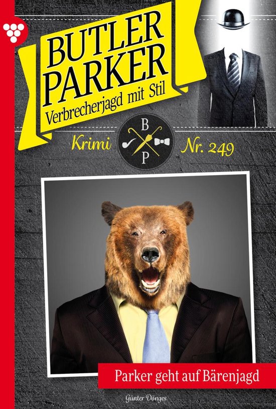 Butler Parker 249 - Parker geht auf Bärenjagd! - cover