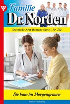 Familie Dr. Norden 762 - Sie kam im Morgengrauen