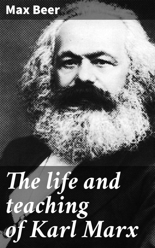 The life and teaching of Karl Marx - cover
