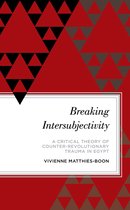 Radical Subjects in International Politics- Breaking Intersubjectivity