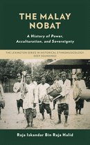 The Lexington Series in Historical Ethnomusicology: Deep Soundings-The Malay Nobat