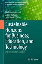 Contributions to Environmental Sciences & Innovative Business Technology- Sustainable Horizons for Business, Education, and Technology