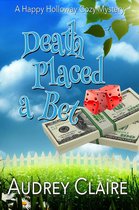 Happy Holloway Mystery Series 4 - Death Placed a Bet