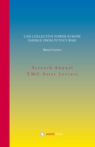Annual T.M.C. Asser Lecture - Can Collective Power Europe Emerge from Putin's War?