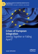 Palgrave Studies in European Union Politics- Crises of European Integration