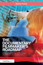 The Documentary Filmmaker's Roadmap