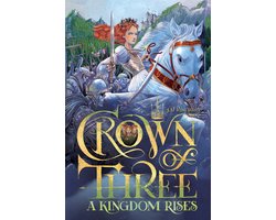 Crown of Three-A Kingdom Rises