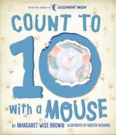 Margaret Wise Brown Classics- Count to 10 With a Mouse