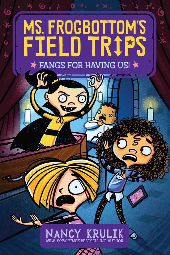 Couverture du livre : Ms. Frogbottom's Field Trips, Fangs for Having Us! avec trois enfants surpris et une vampire.