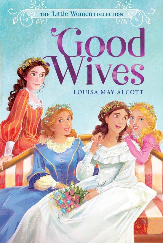 Boekcover 'Good Wives' met illustratie van vier jonge vrouwen in historische kleding, met bloemenkransen.